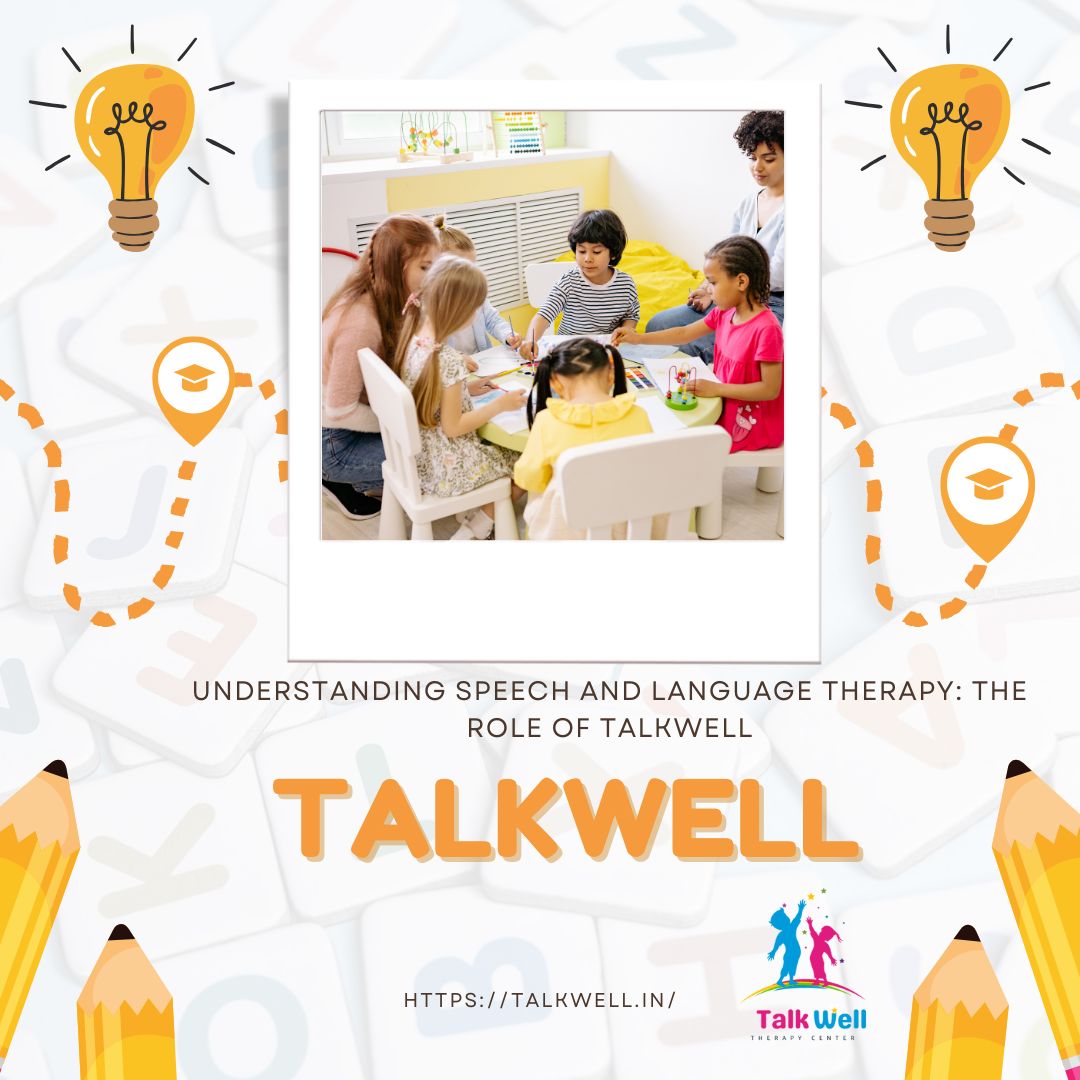 Speech and Language Therapy in Gurgaon || Talkwell